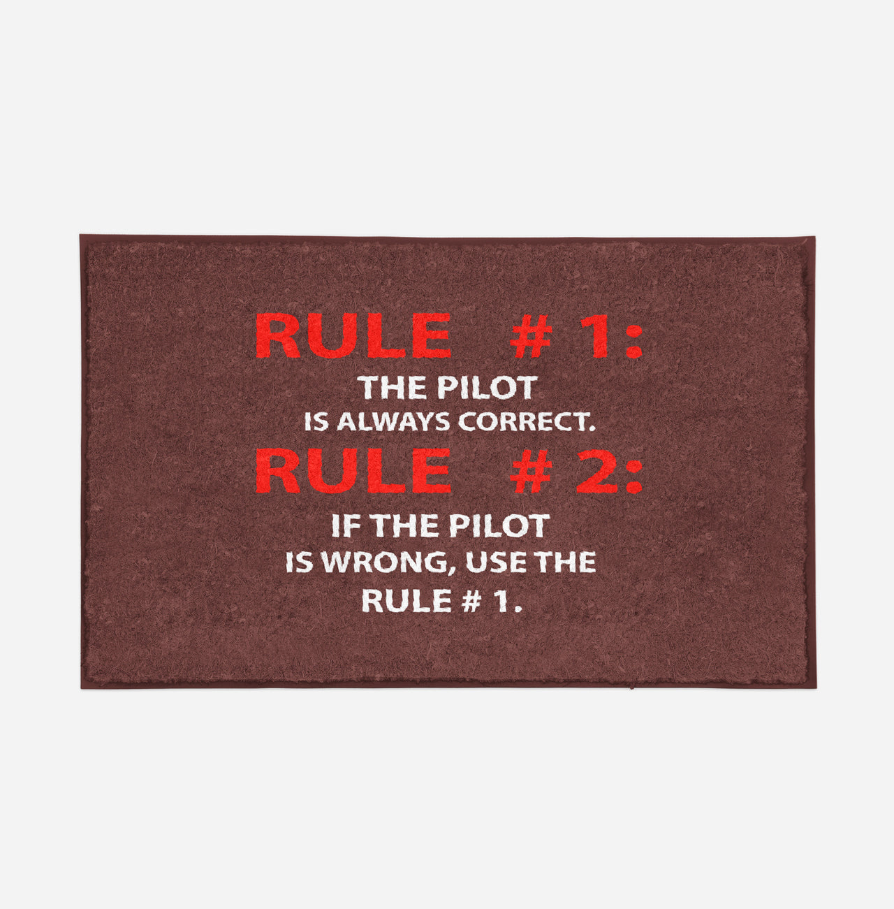 Rule 1 - Pilot is Always Correct Designed Door Mats