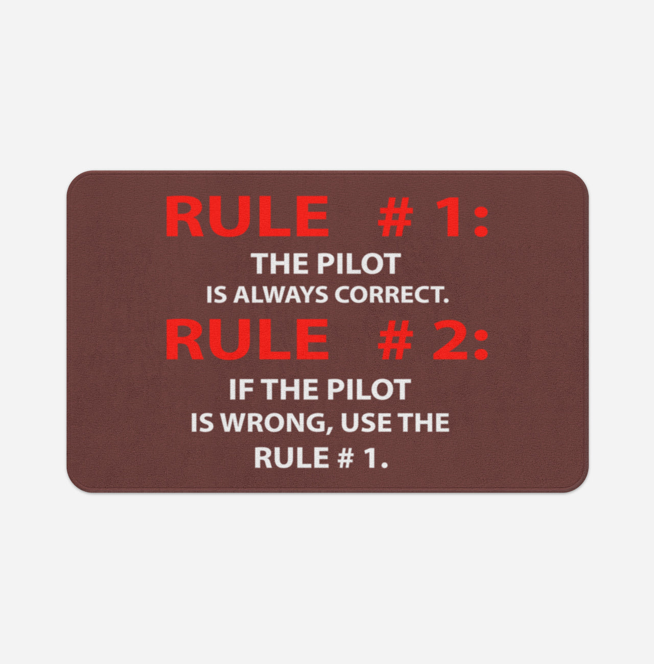 Rule 1 - Pilot is Always Correct Designed Bath Mats