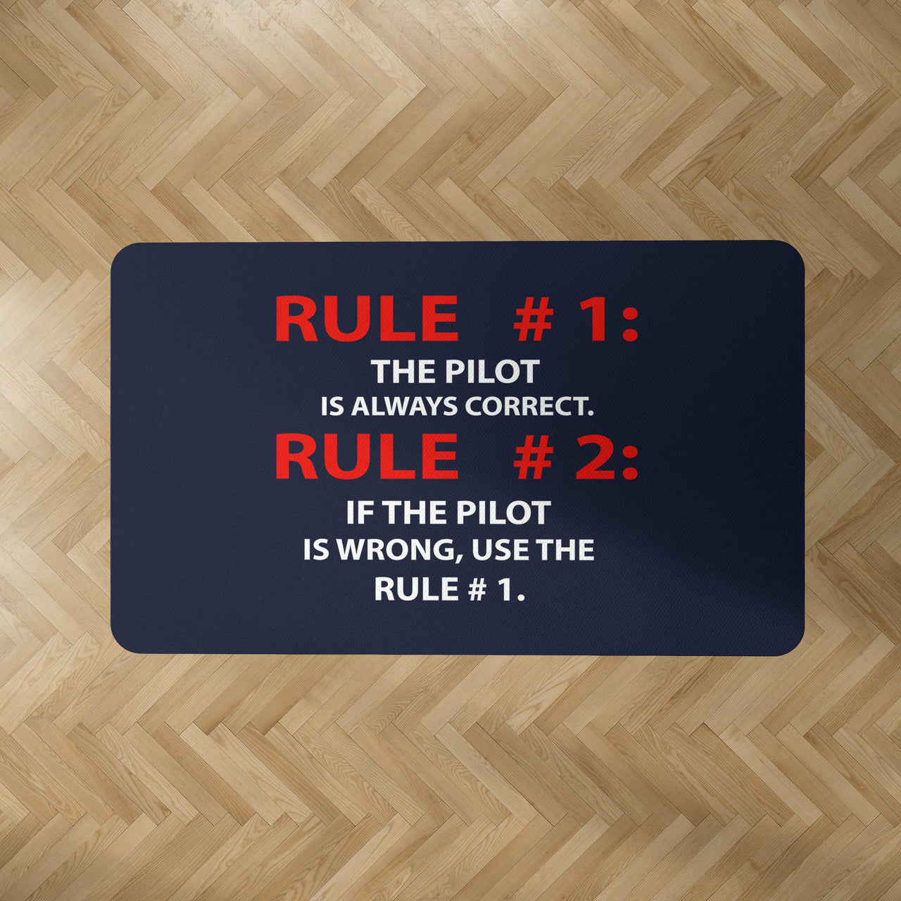 Rule 1 - Pilot is Always Correct Designed Carpet & Floor Mats