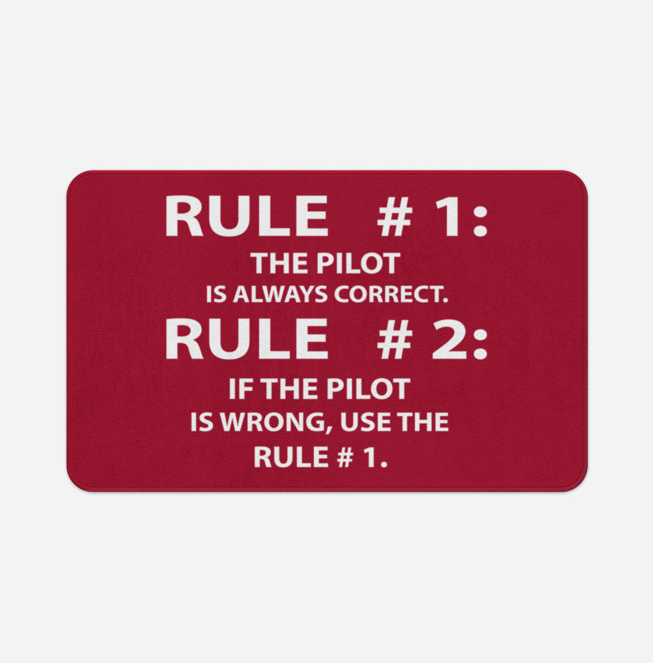 Rule 1 - Pilot is Always Correct Designed Bath Mats