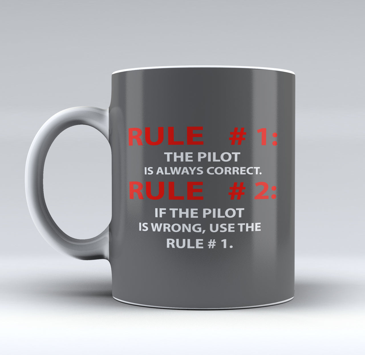 Rule 1 - Pilot is Always Correct Designed Mugs