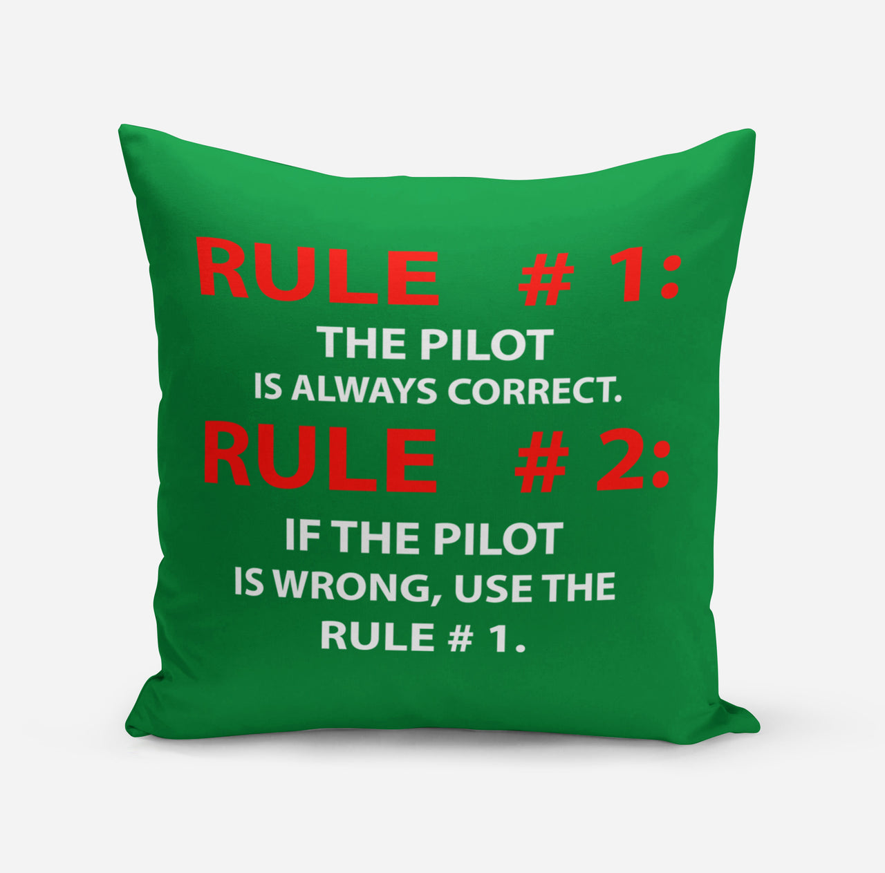 Rule 1 - Pilot is Always Correct Designed Pillows