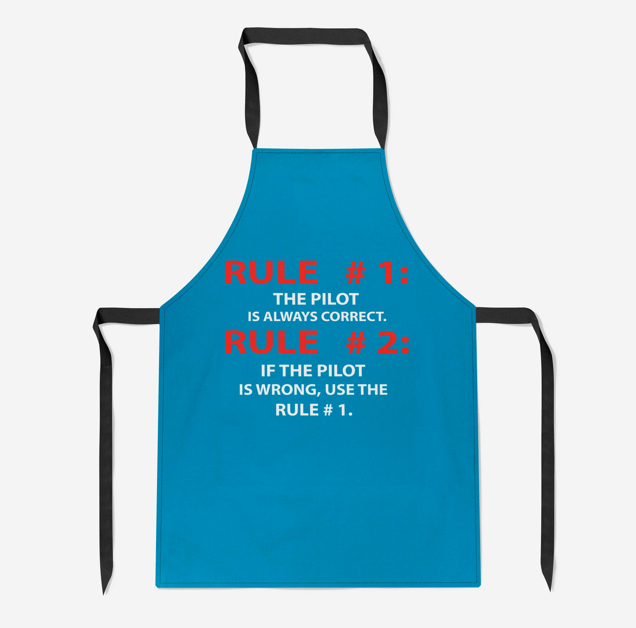 Rule 1 - Pilot is Always Correct Designed Kitchen Aprons
