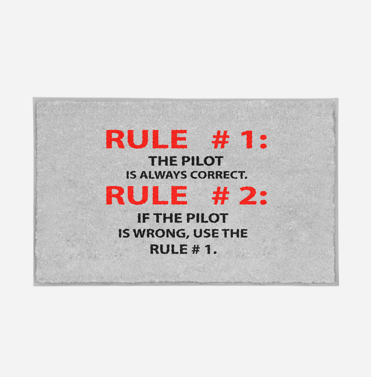 Rule 1 - Pilot is Always Correct Designed Door Mats