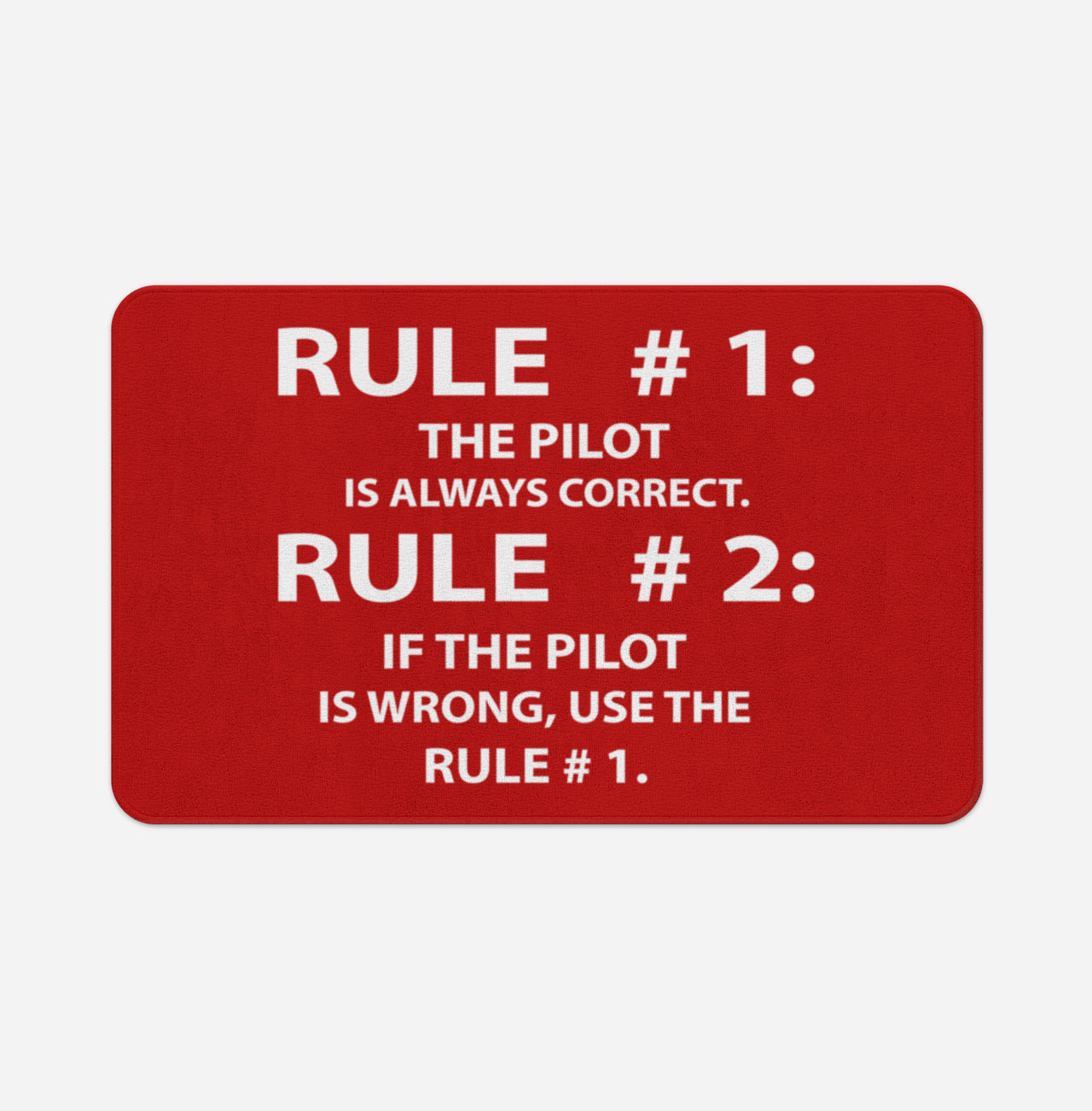 Rule 1 - Pilot is Always Correct Designed Bath Mats