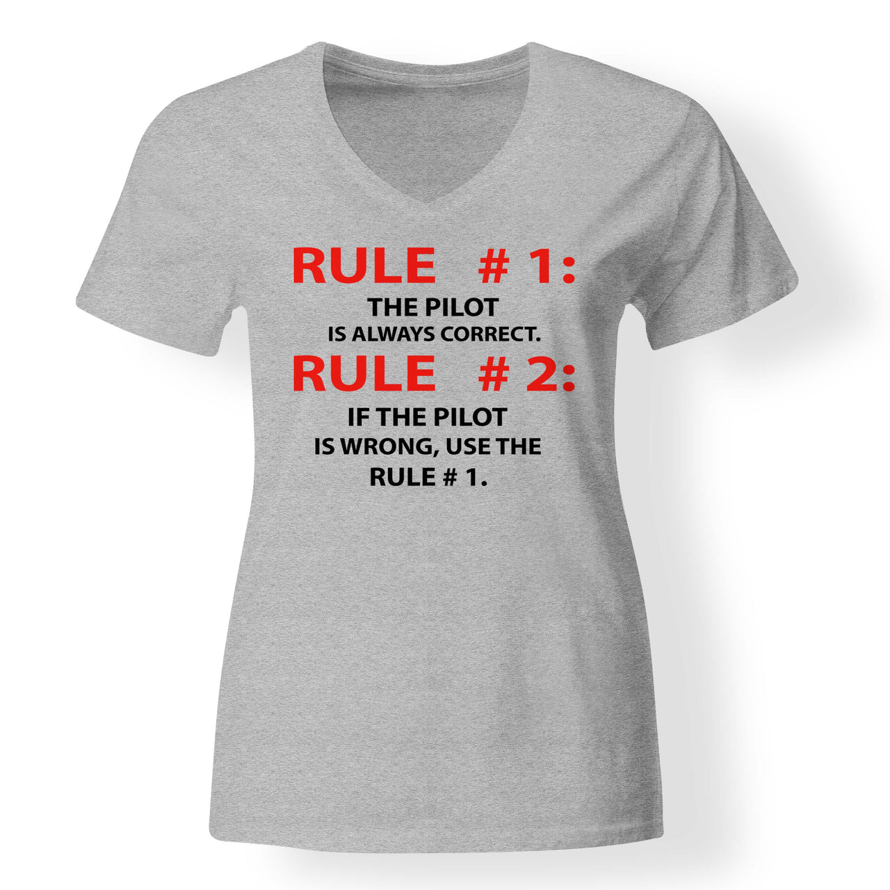 Rule 1 - Pilot is Always Correct Designed V-Neck T-Shirts