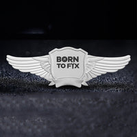 Thumbnail for Born To Fix Airplanes Designed Badges