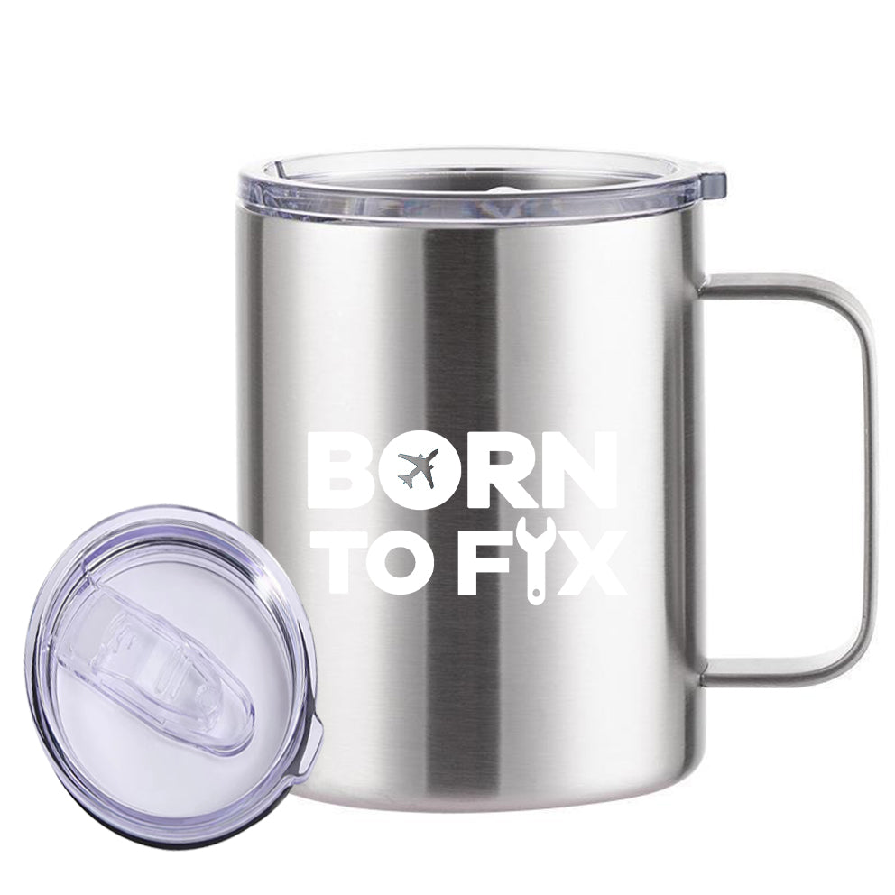 Born To Fix Airplanes Designed Stainless Steel Laser Engraved Mugs