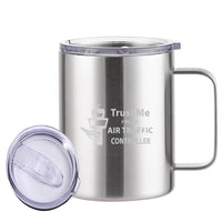Thumbnail for Trust Me I'm an Air Traffic Controller Designed Stainless Steel Laser Engraved Mugs