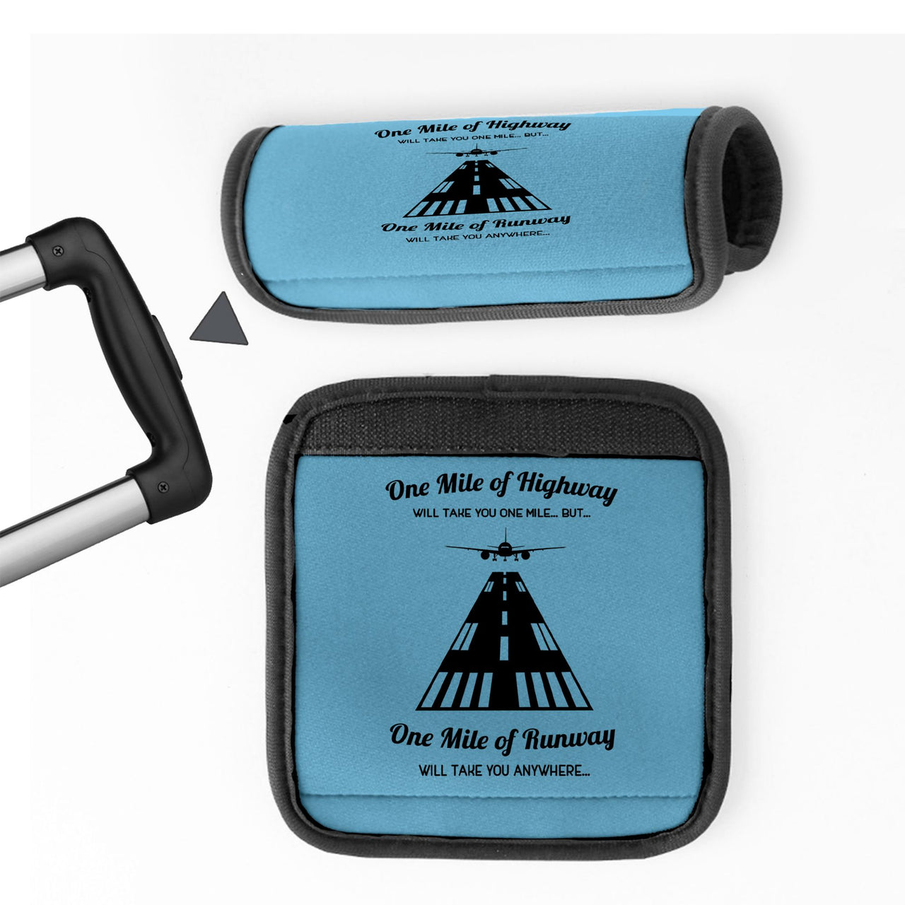 One Mile of Runway Will Take you Anywhere Designed Neoprene Luggage Handle Covers