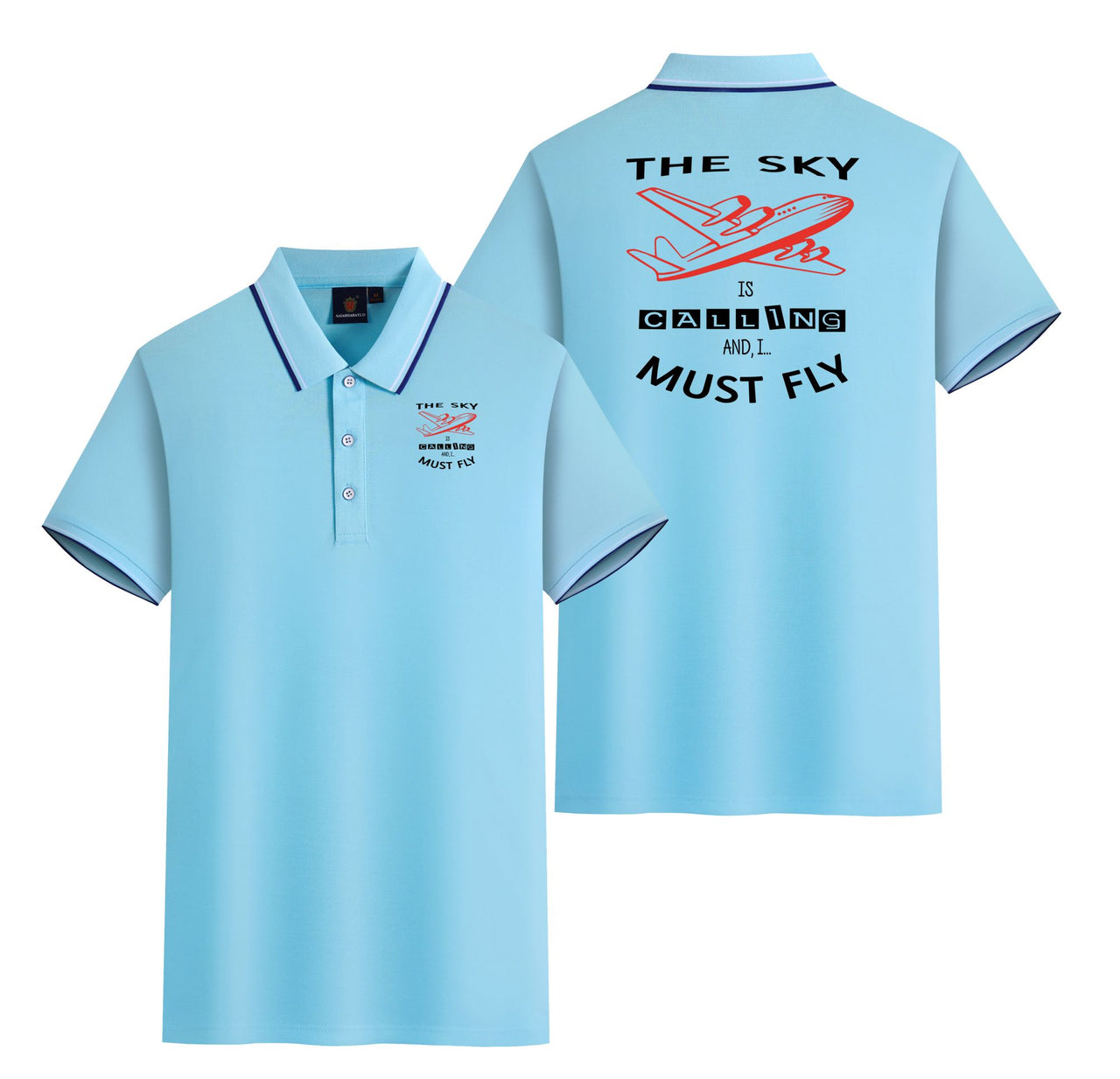 The Sky is Calling and I Must Fly Designed Stylish Polo T-Shirts (Double-Side)
