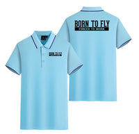 Thumbnail for Born To Fly Forced To Work Designed Stylish Polo T-Shirts (Double-Side)