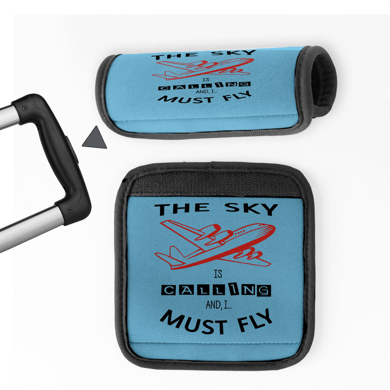 The Sky is Calling and I Must Fly Designed Neoprene Luggage Handle Covers
