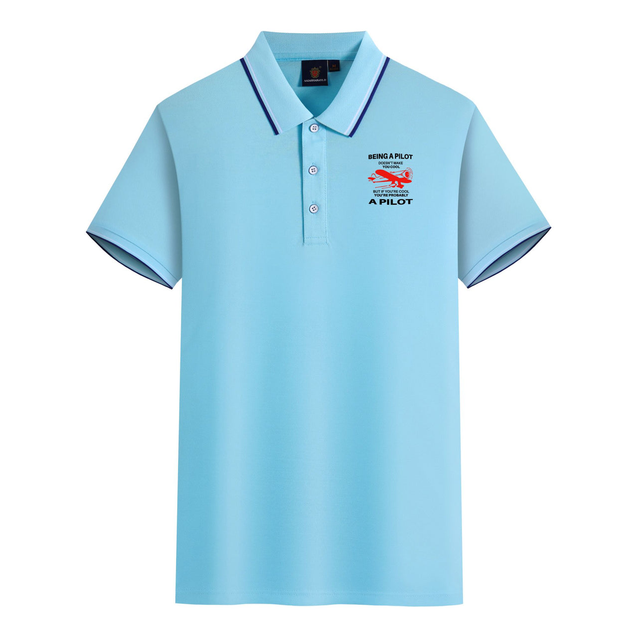 If You're Cool You're Probably a Pilot Designed Stylish Polo T-Shirts