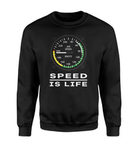 Thumbnail for Speed Is Life Designed Sweatshirts
