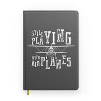 Thumbnail for Still Playing With Airplanes Designed Notebooks