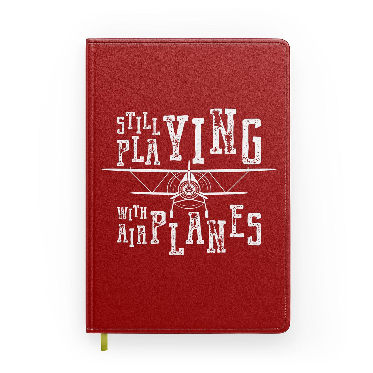 Still Playing With Airplanes Designed Notebooks
