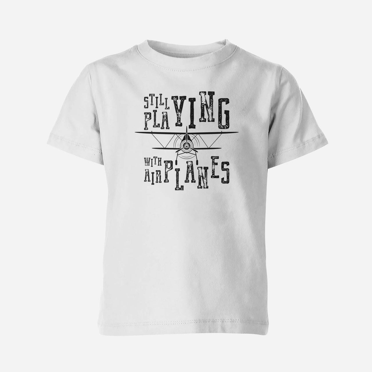 Still Playing With Airplanes Designed Children T-Shirts
