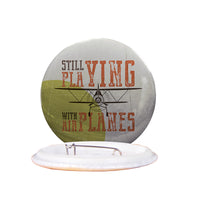 Thumbnail for Still Playing with Airplanes Designed Pins