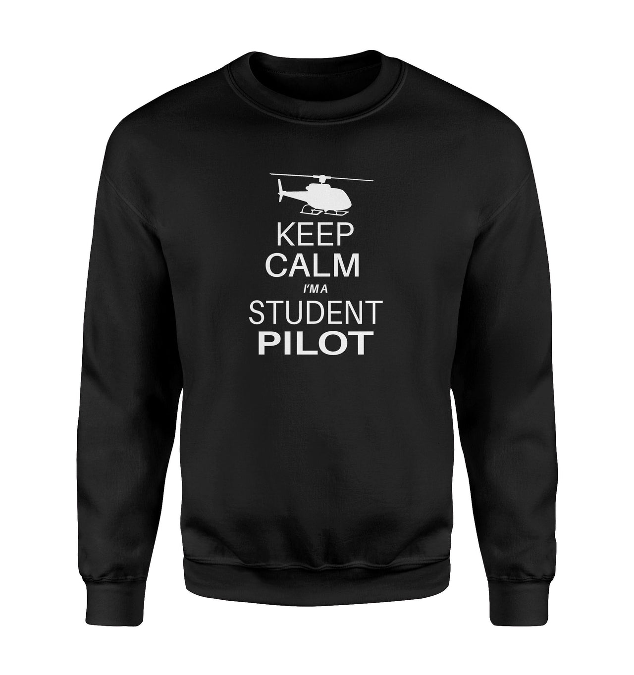 Student Pilot (Helicopter) Designed Sweatshirts