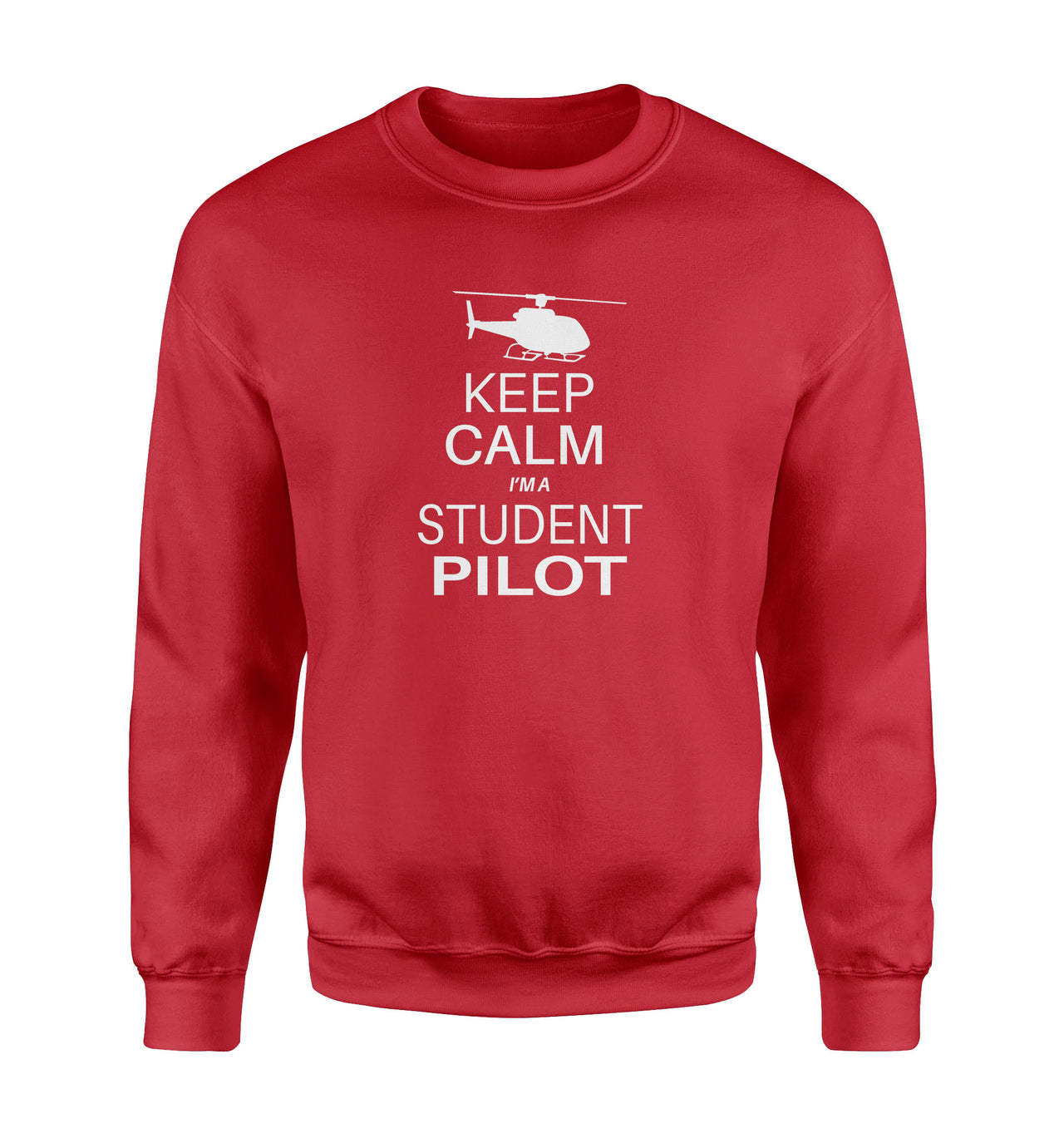Student Pilot (Helicopter) Designed Sweatshirts