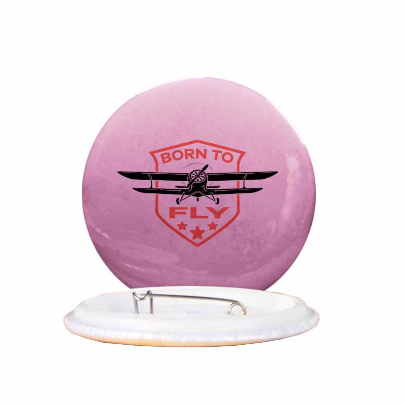 Super Born To Fly Designed Pins