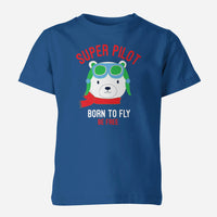 Thumbnail for Super Pilot - Born To Fly Designed Children T-Shirts