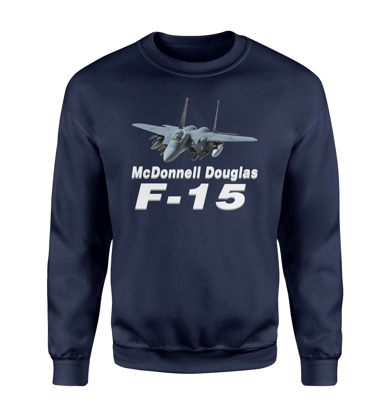 The McDonnell Douglas F15 Designed Sweatshirts
