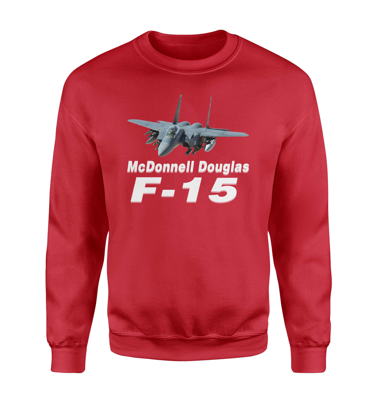 The McDonnell Douglas F15 Designed Sweatshirts