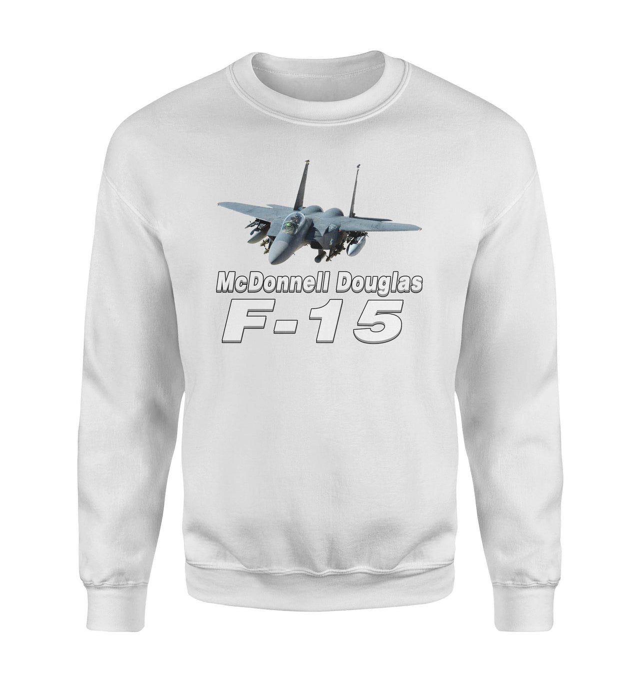 The McDonnell Douglas F15 Designed Sweatshirts