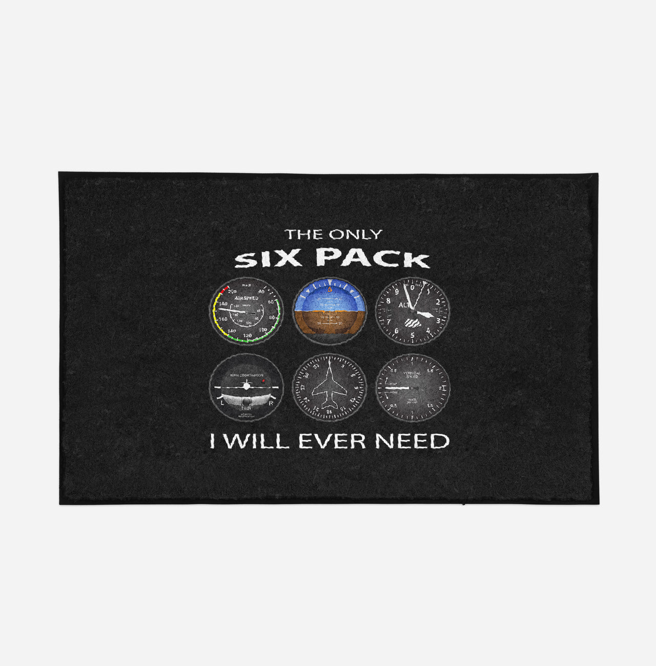 The Only Six Pack I Will Ever Need Designed Door Mats