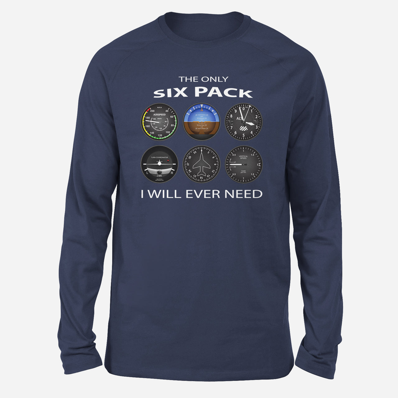 The Only Six Pack I Will Ever Need Designed Long-Sleeve T-Shirts