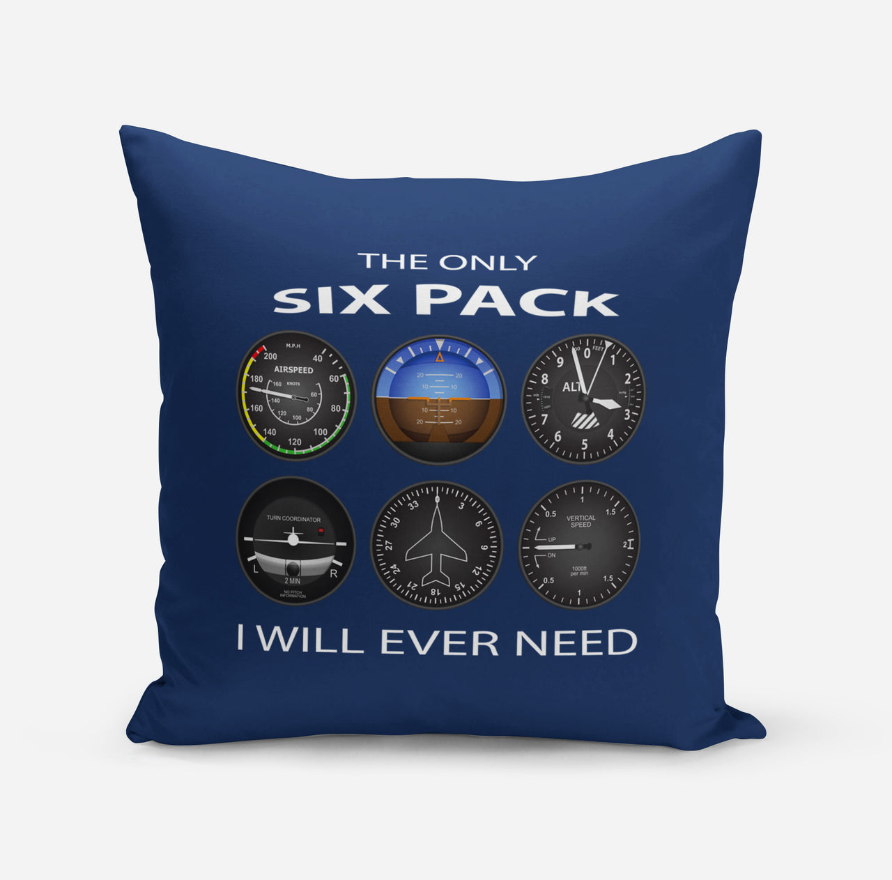 The Only Six Pack I Will Ever Need Designed Pillows