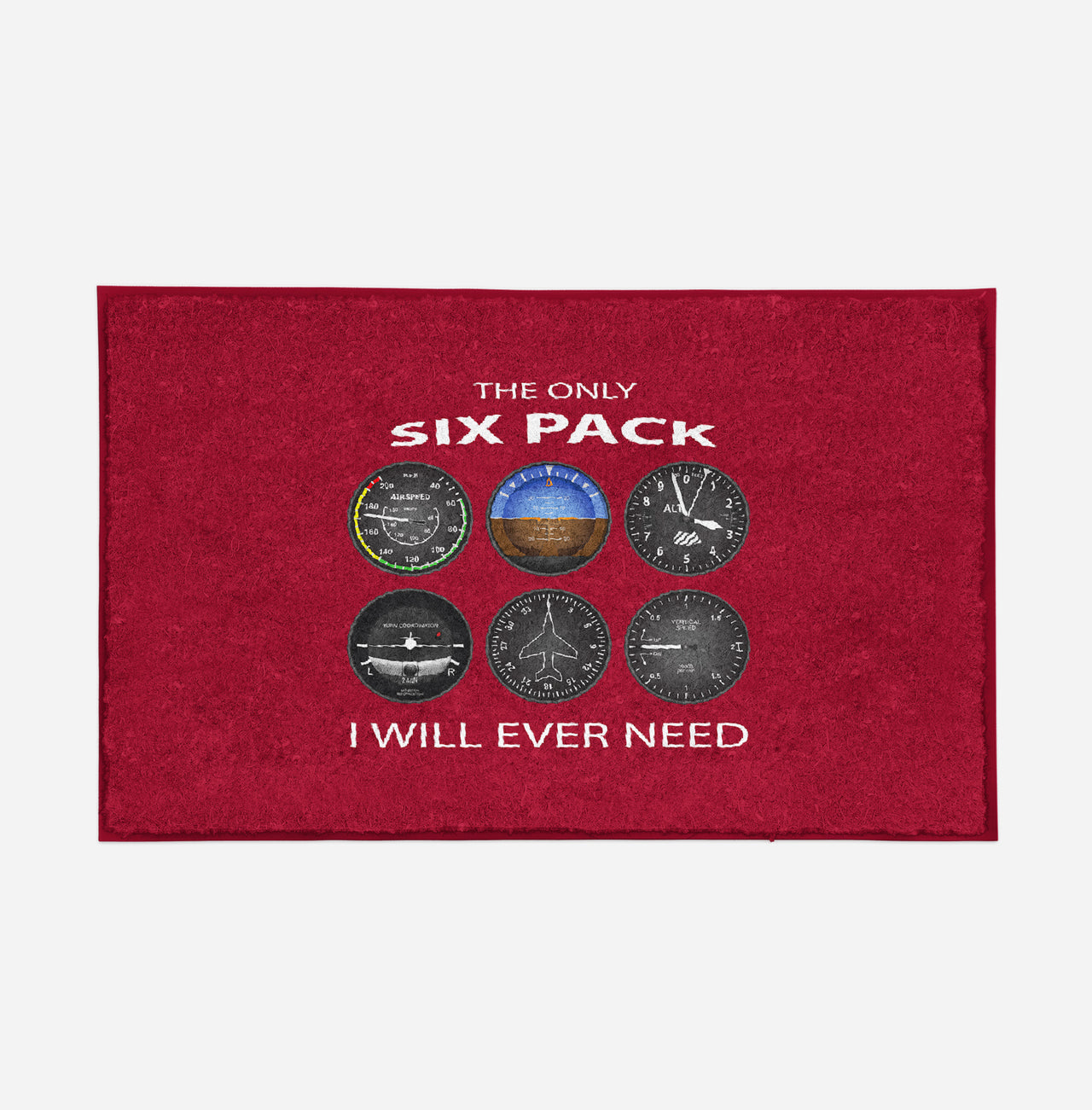 The Only Six Pack I Will Ever Need Designed Door Mats