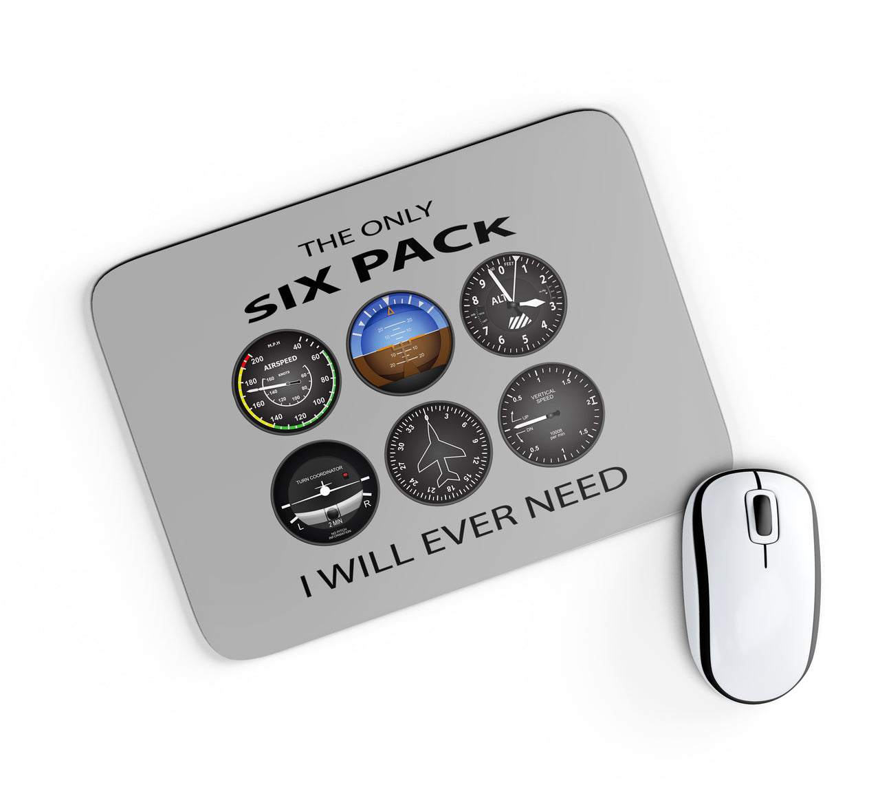 The Only Six Pack I Will Ever Need Designed Mouse Pads