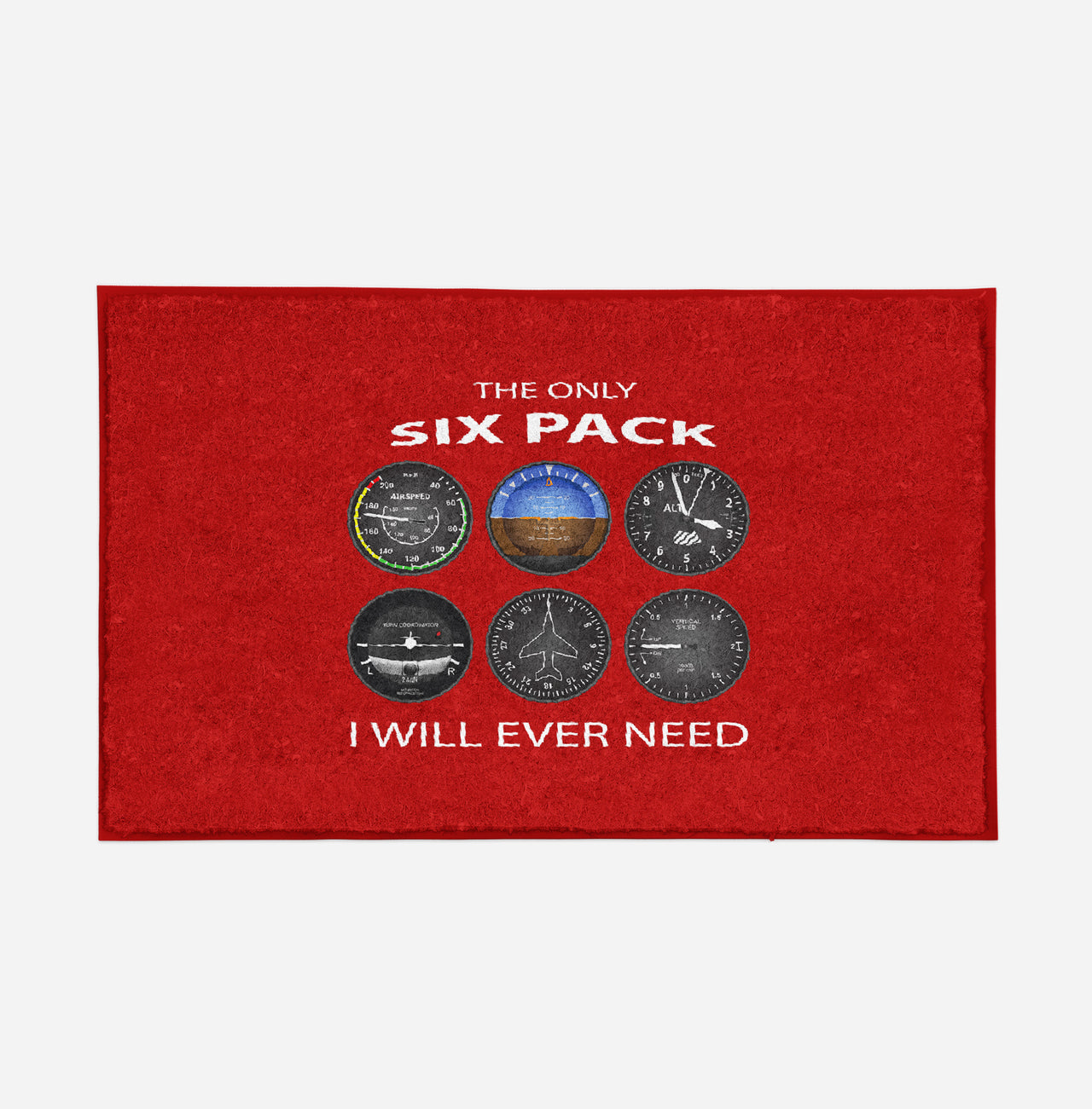 The Only Six Pack I Will Ever Need Designed Door Mats