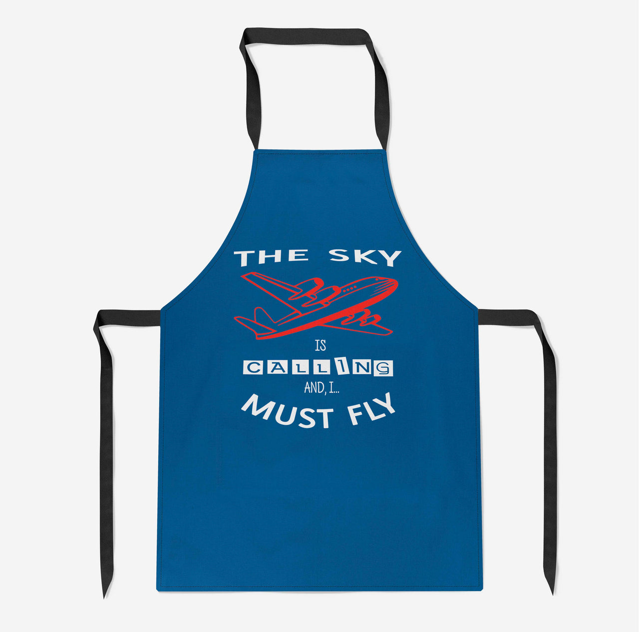 The Sky is Calling and I Must Fly Designed Kitchen Aprons