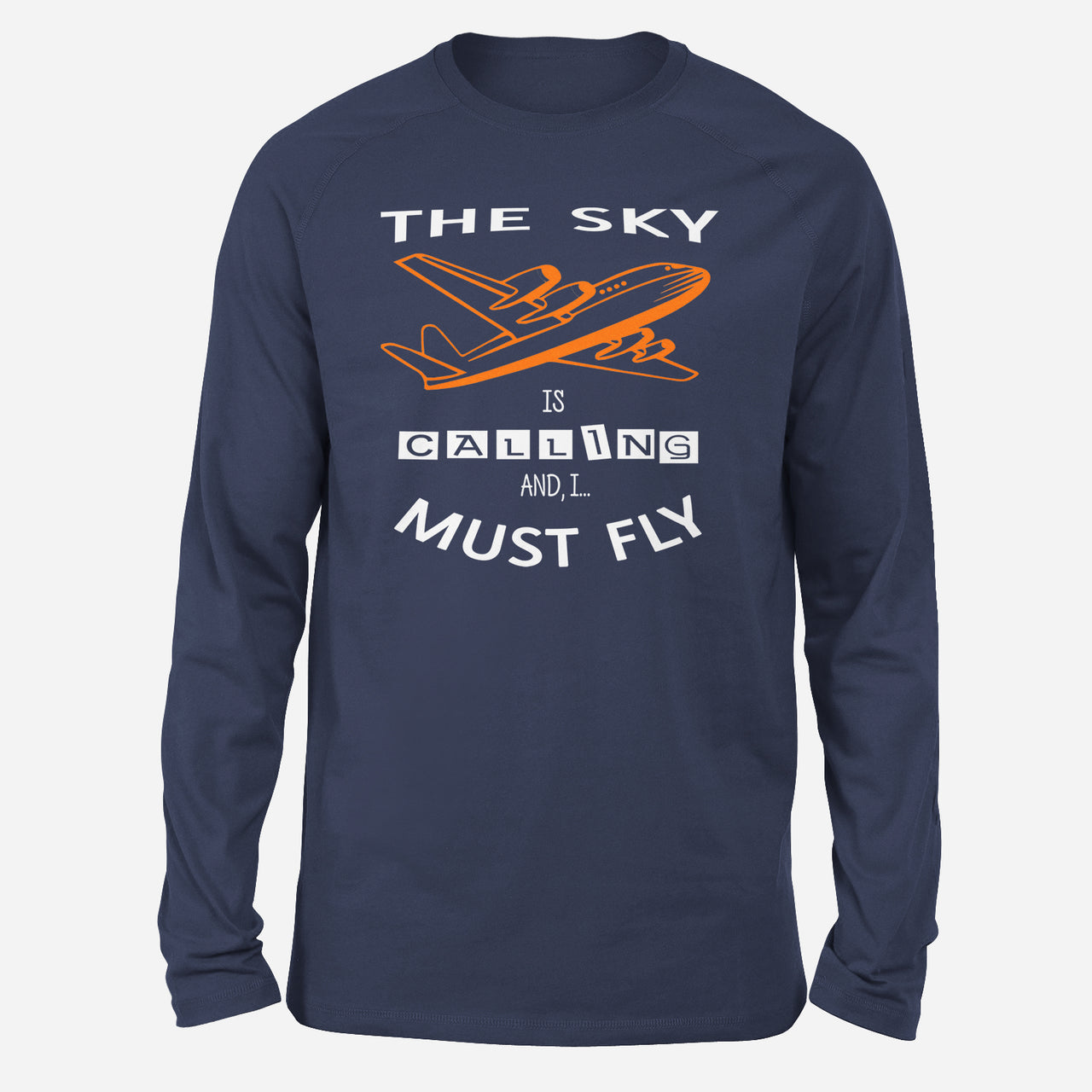 The Sky is Calling and I Must Fly Designed Long-Sleeve T-Shirts