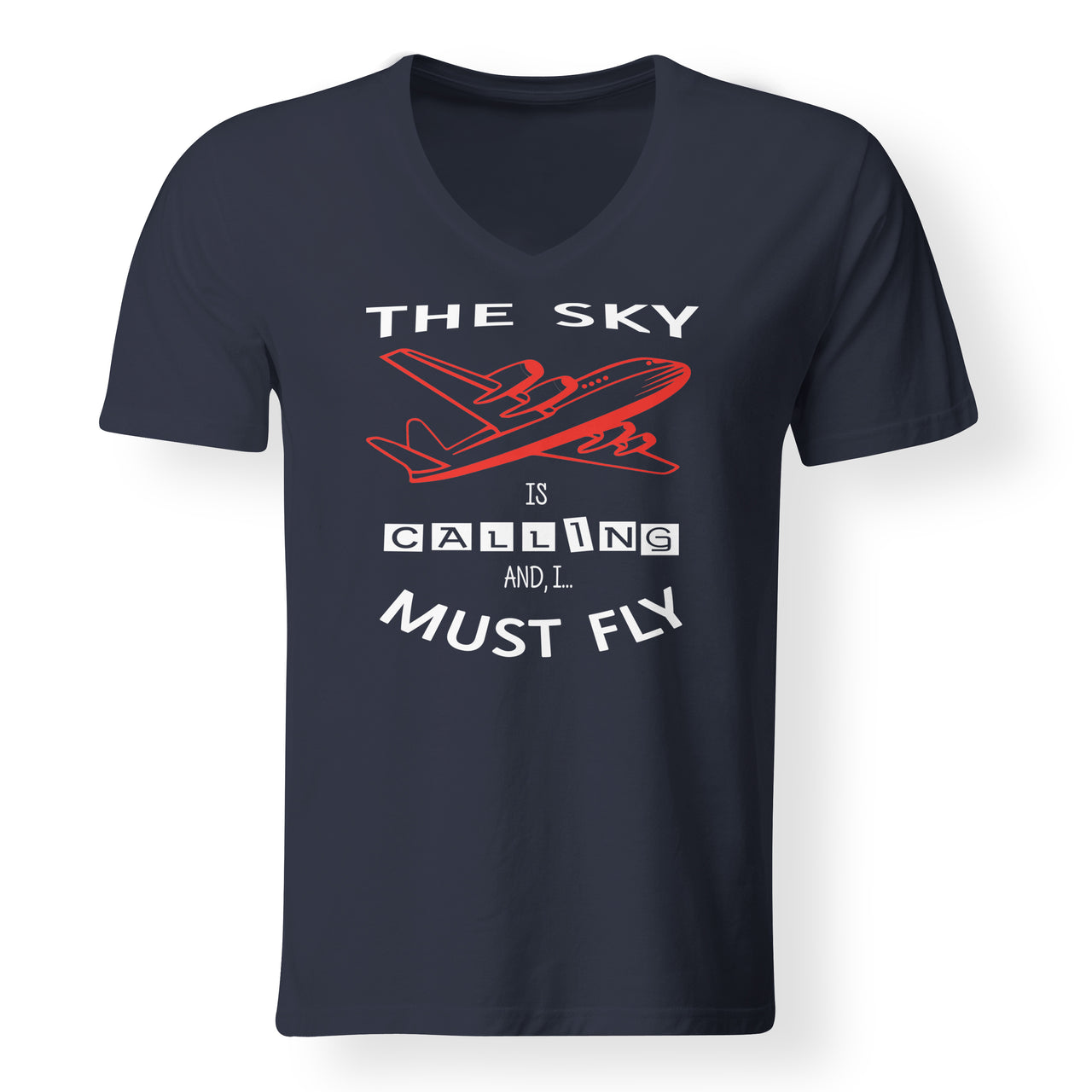 The Sky is Calling and I Must Fly Designed V-Neck T-Shirts