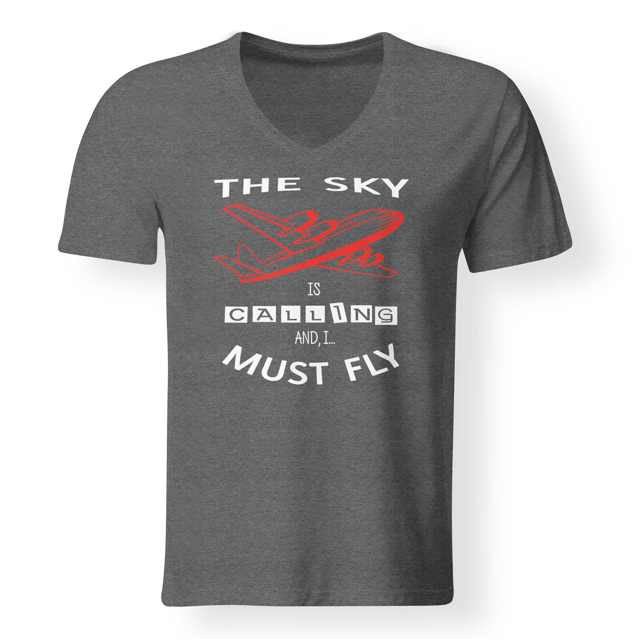 The Sky is Calling and I Must Fly Designed V-Neck T-Shirts