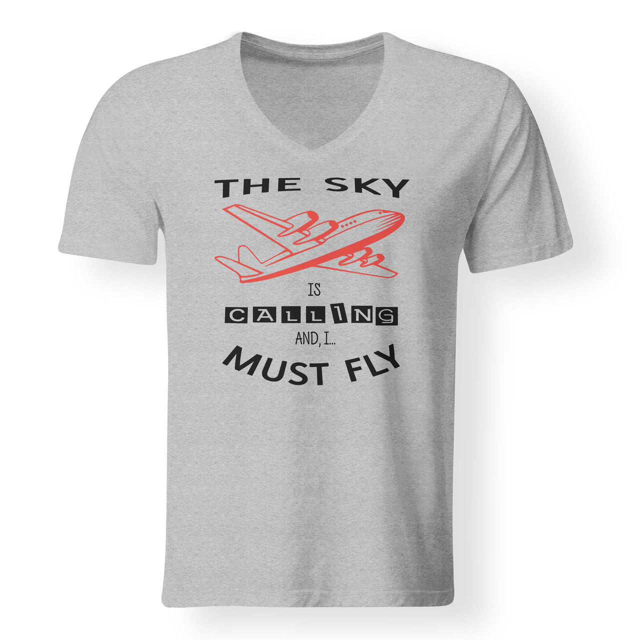 The Sky is Calling and I Must Fly Designed V-Neck T-Shirts