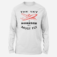 Thumbnail for The Sky is Calling and I Must Fly Designed Long-Sleeve T-Shirts