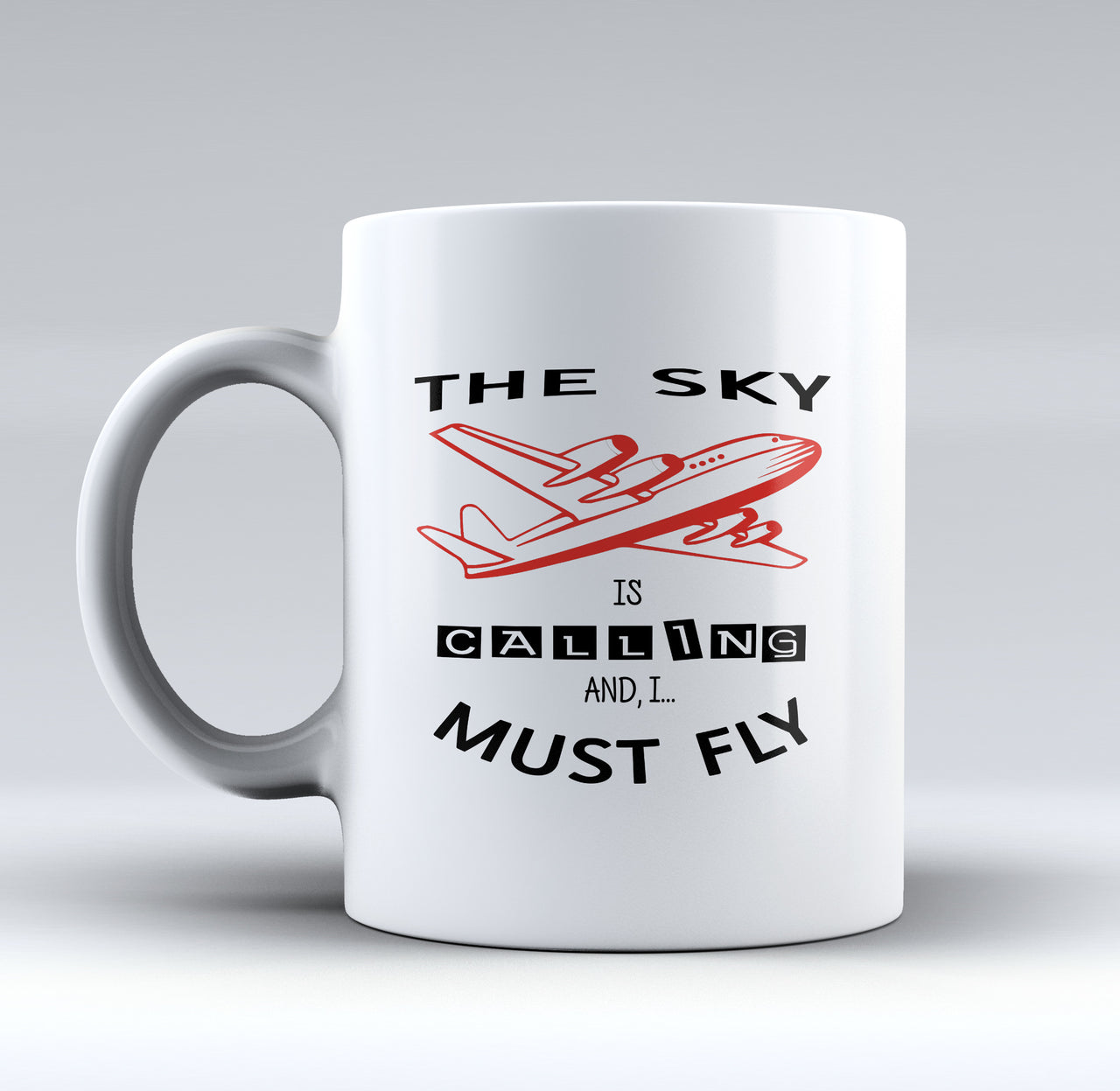 The Sky is Calling and I Must Fly Designed Mugs