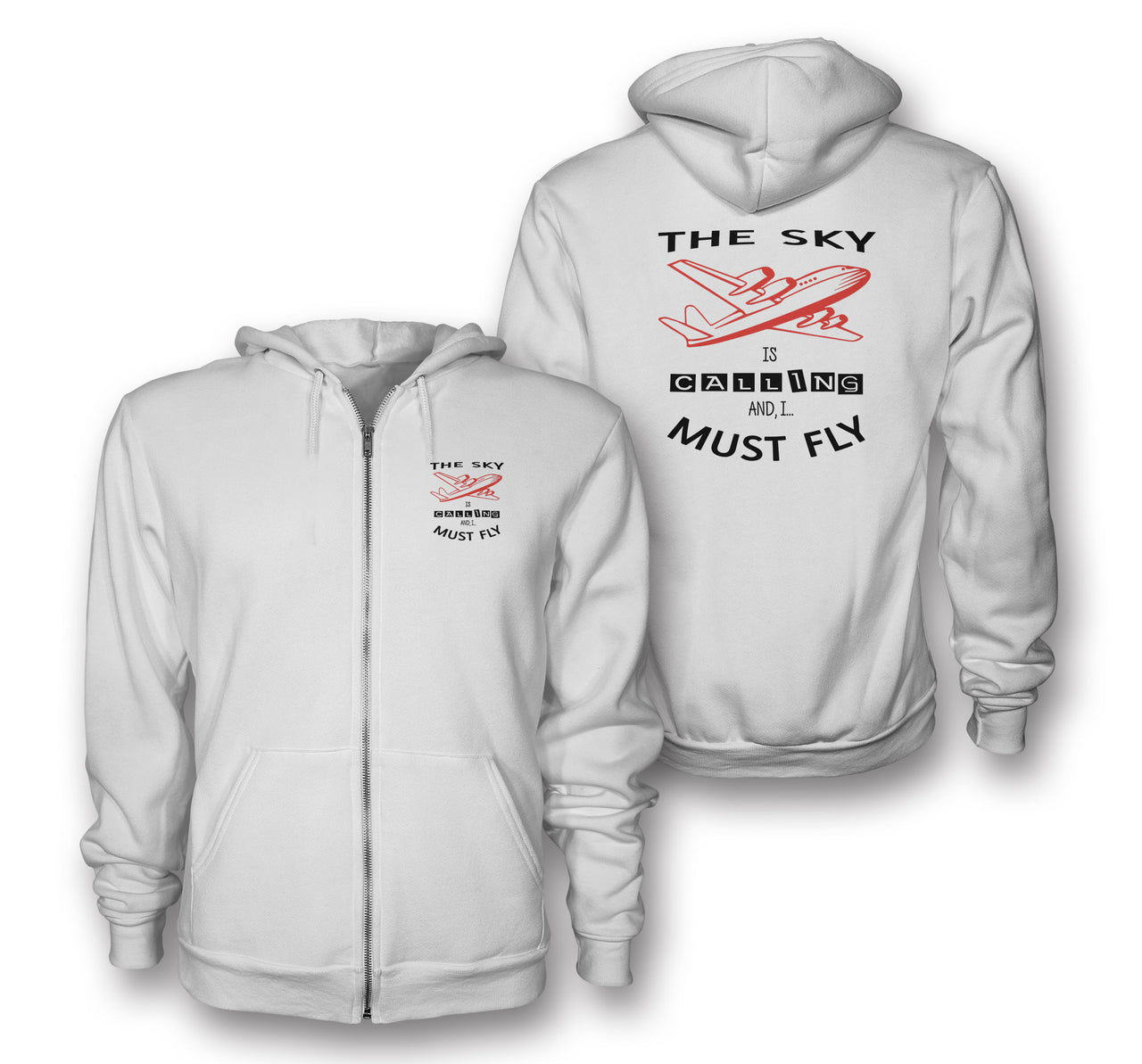 The Sky is Calling and I Must Fly Designed Zipped Hoodies