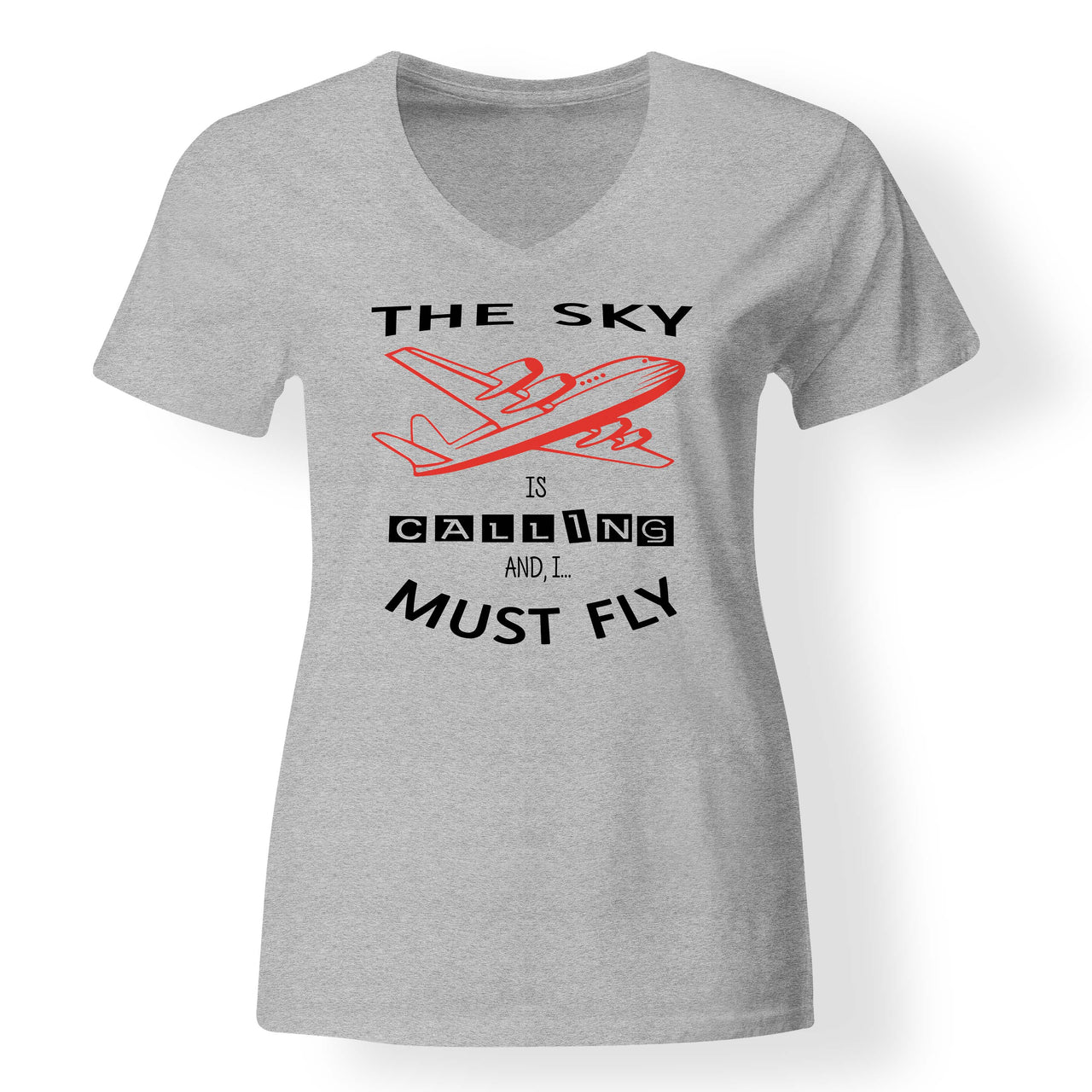 The Sky is Calling and I Must Fly Designed V-Neck T-Shirts
