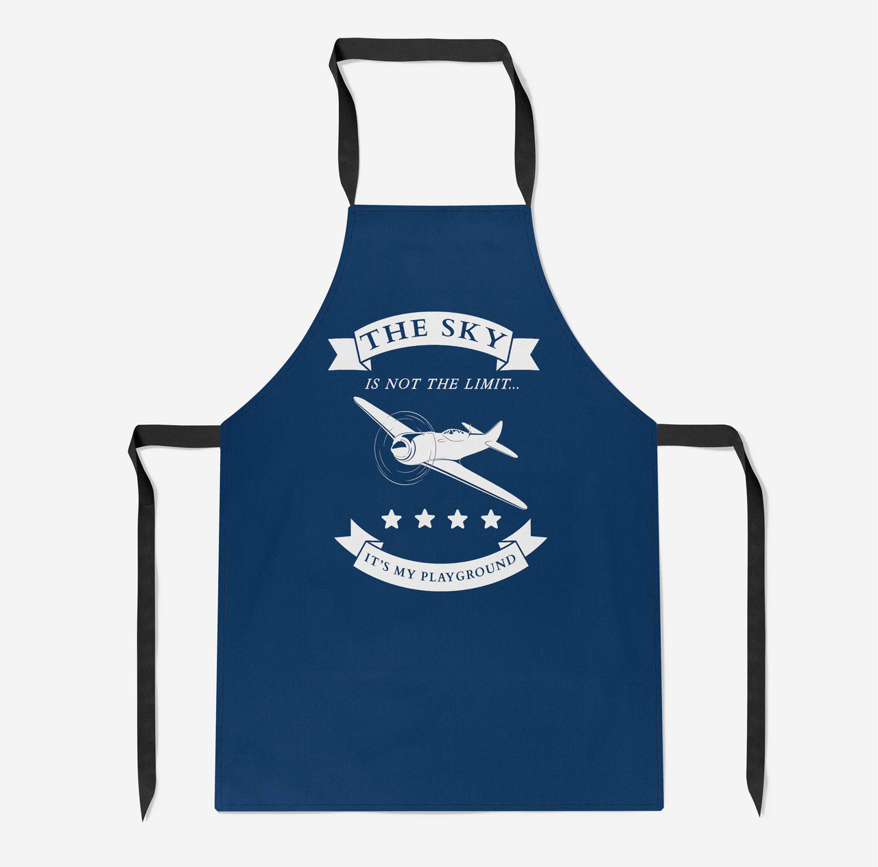The Sky is not the limit, It's my playground Designed Kitchen Aprons