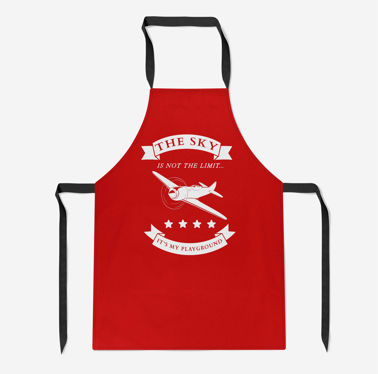 The Sky is not the limit, It's my playground Designed Kitchen Aprons