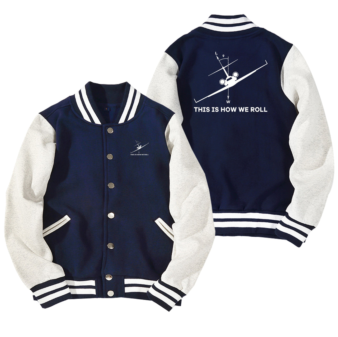 This is How We Roll Designed Baseball Style Jackets