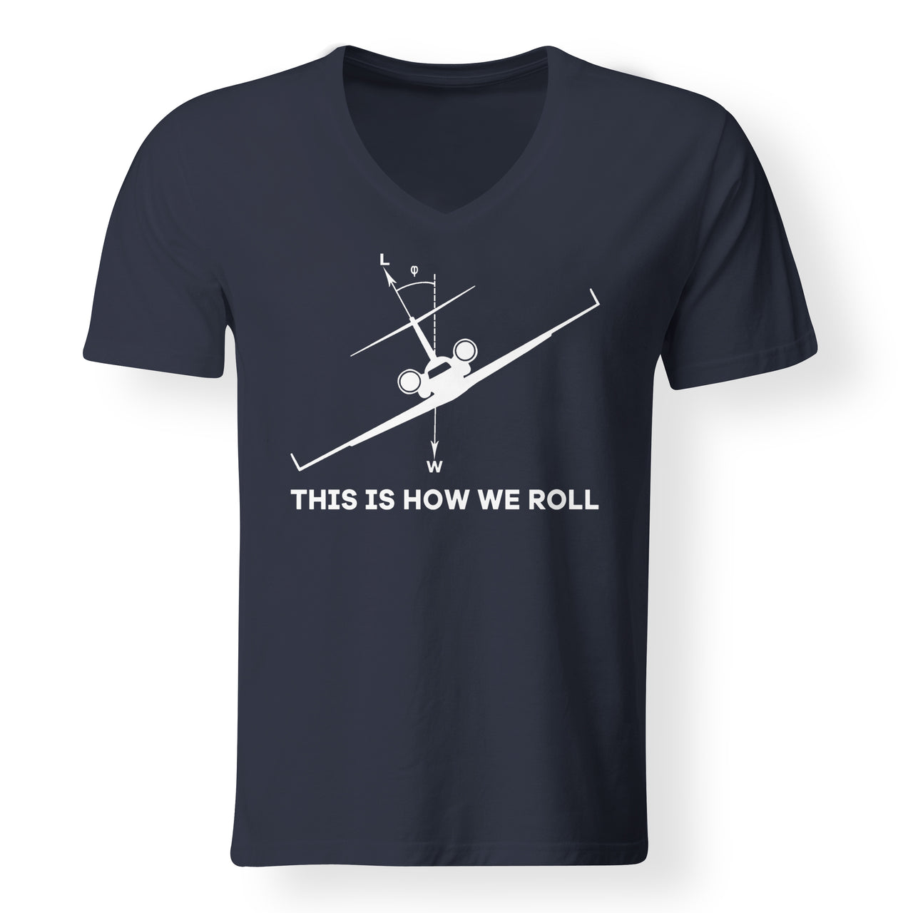 This is How We Roll Designed V-Neck T-Shirts