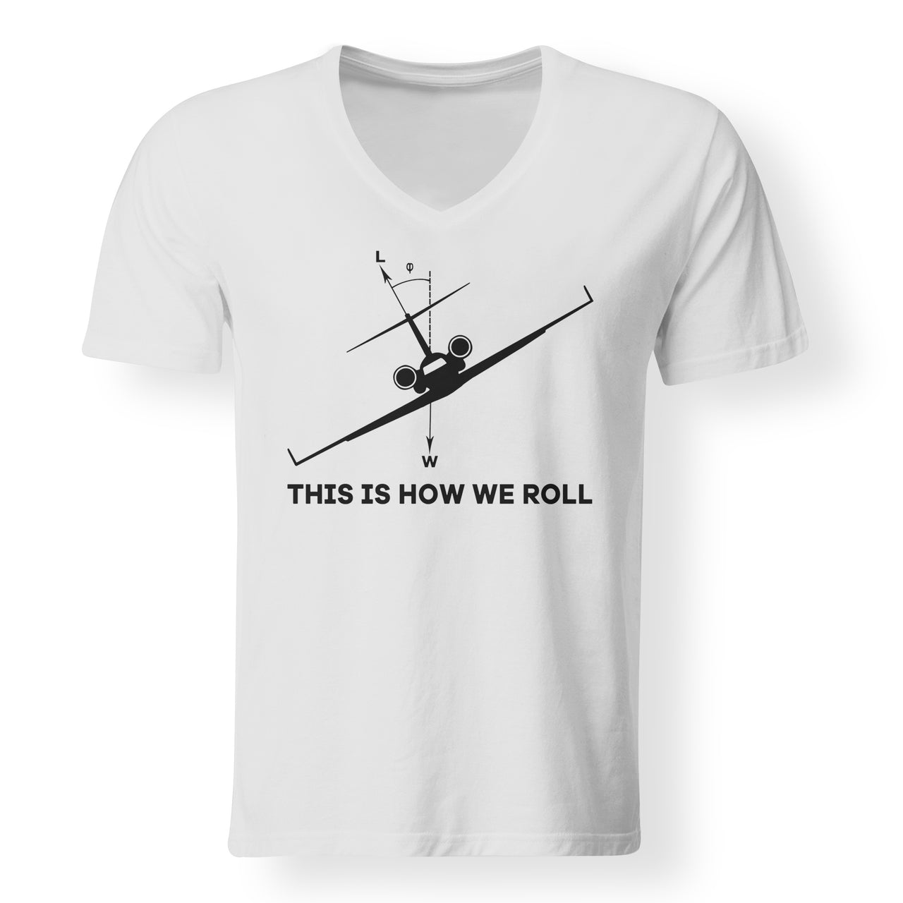 This is How We Roll Designed V-Neck T-Shirts